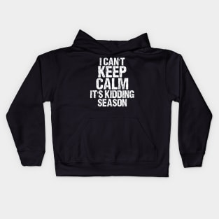 I can't keep calm it's kidding season, Show Boer Goat Kids Hoodie